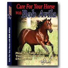 Bob Avila DVD Care for your Horse